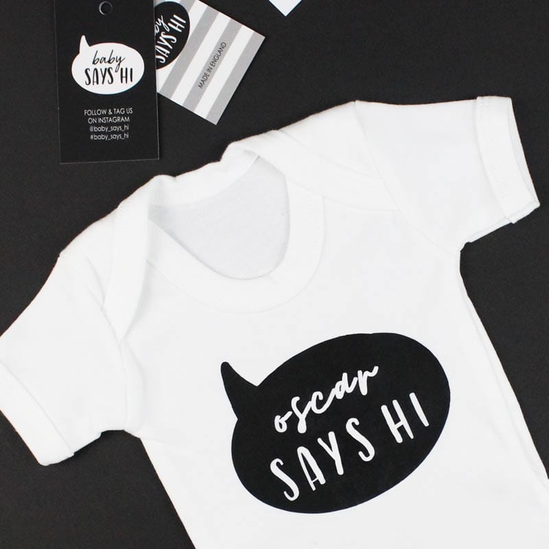 Baby Says Hi Slogan Personalise T-shirt - White